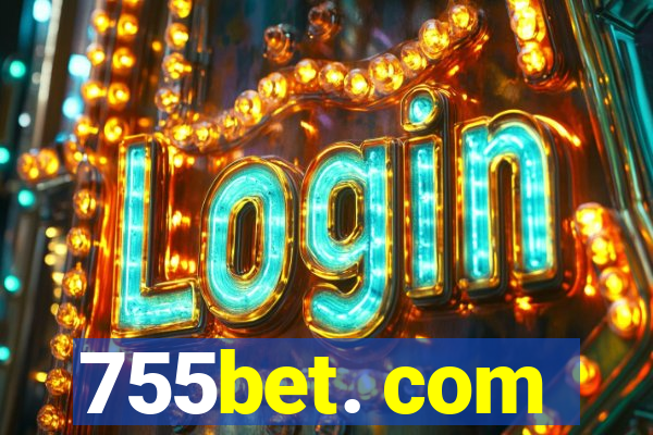 755bet. com