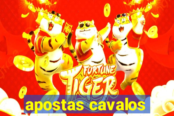 apostas cavalos