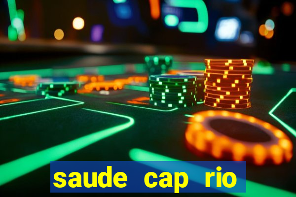 saude cap rio preto resultado