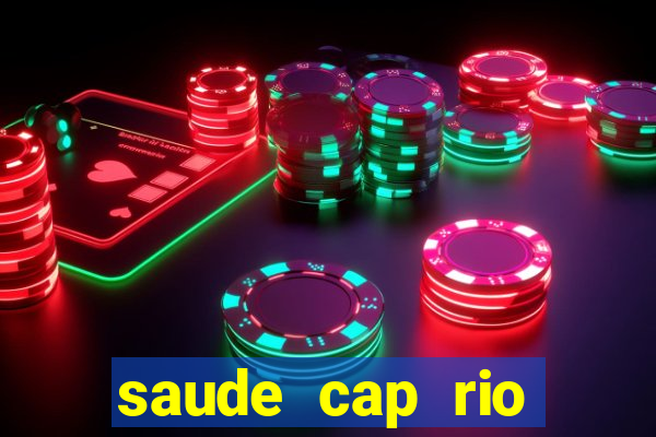 saude cap rio preto resultado