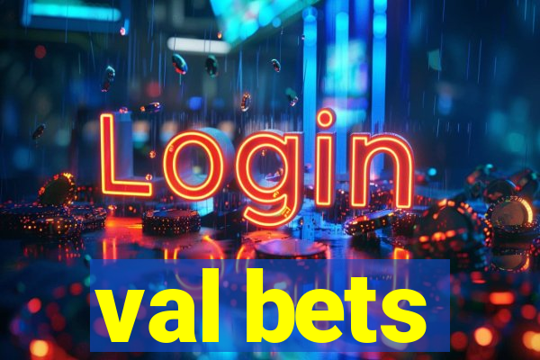 val bets