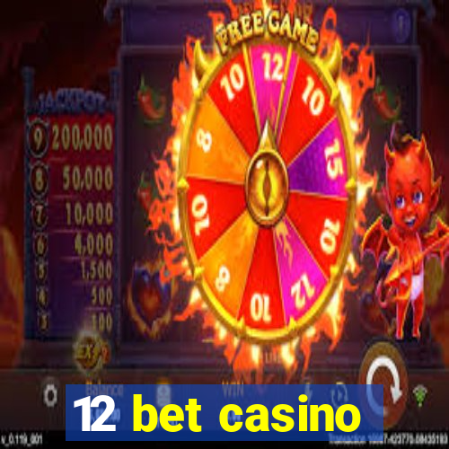 12 bet casino