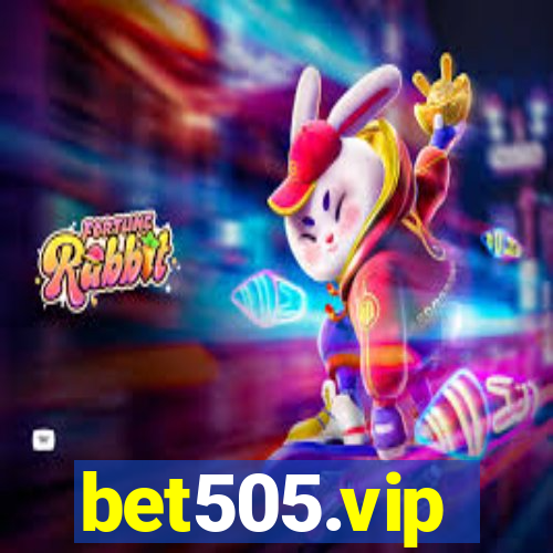 bet505.vip