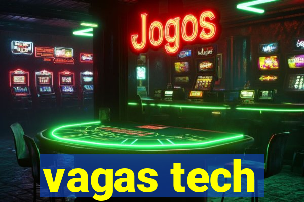 vagas tech