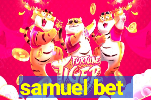 samuel bet