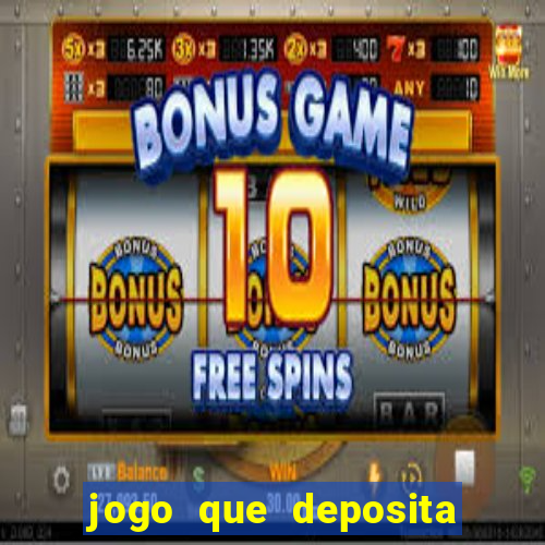 jogo que deposita 5 reais