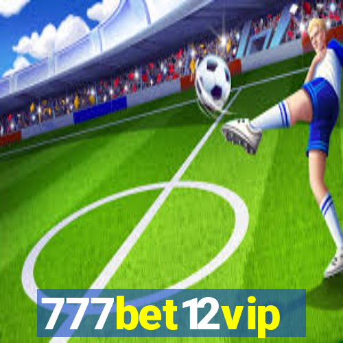 777bet12vip