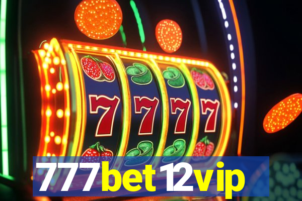 777bet12vip