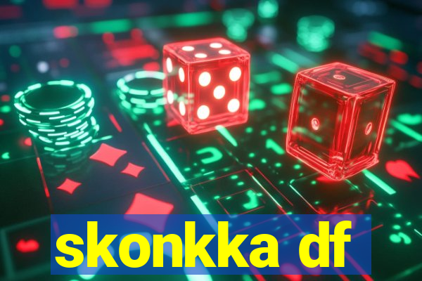 skonkka df