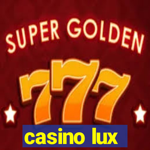 casino lux