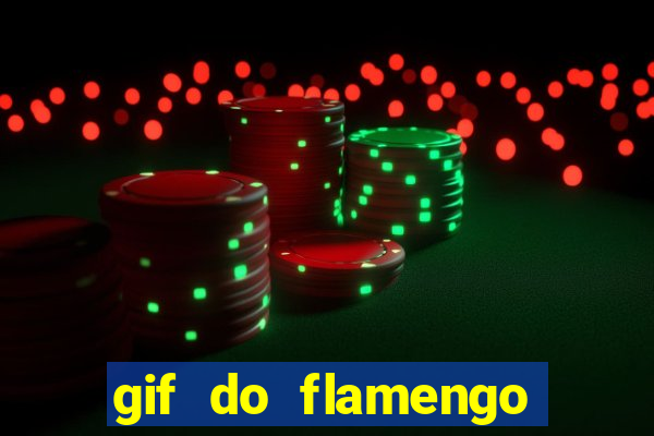 gif do flamengo para celular