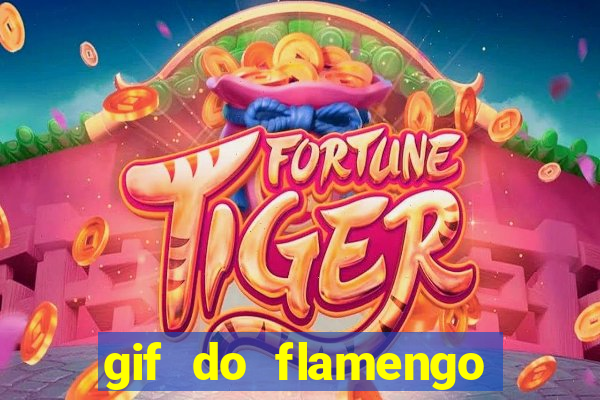 gif do flamengo para celular