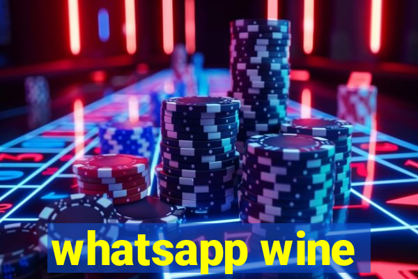 whatsapp wine