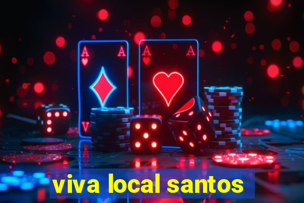 viva local santos