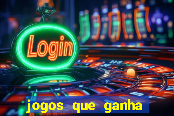 jogos que ganha dinheiro sem depositar nada