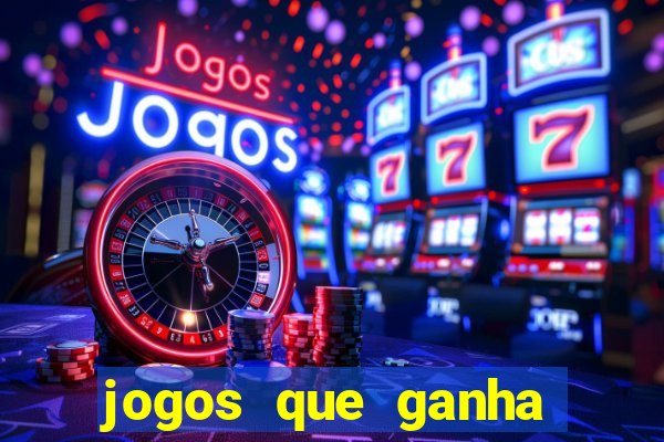 jogos que ganha dinheiro sem depositar nada