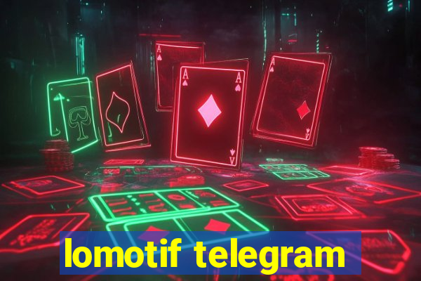 lomotif telegram