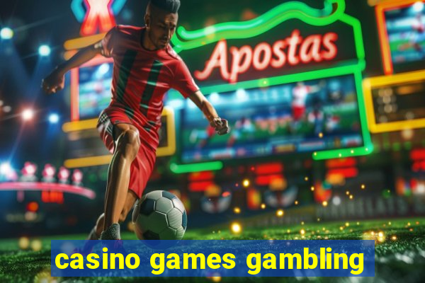 casino games gambling