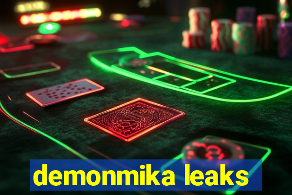 demonmika leaks