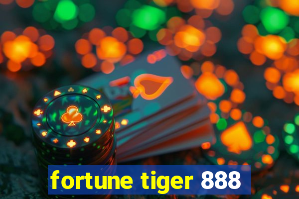 fortune tiger 888