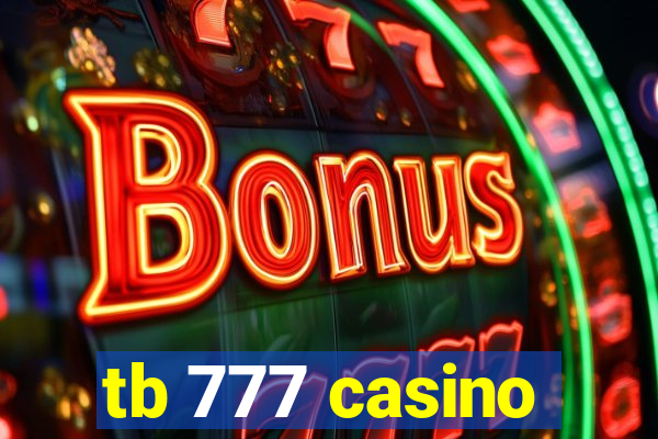 tb 777 casino