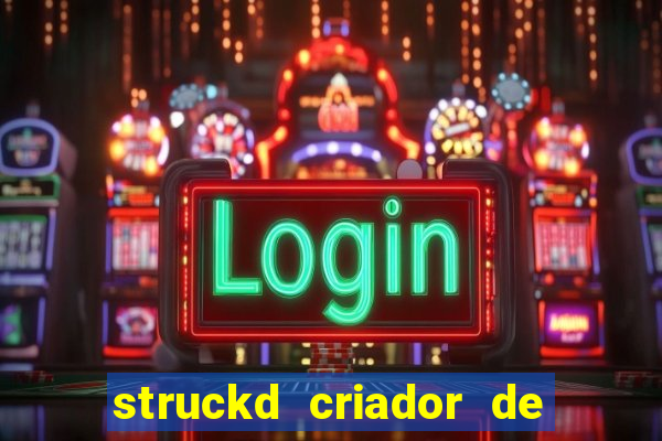 struckd criador de jogos 3d