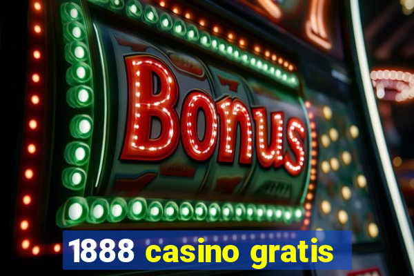 1888 casino gratis