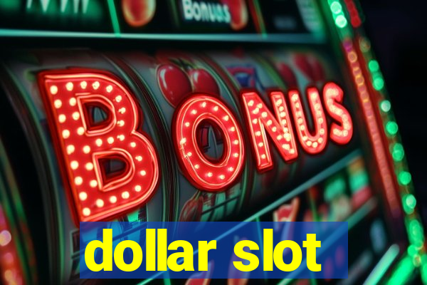 dollar slot