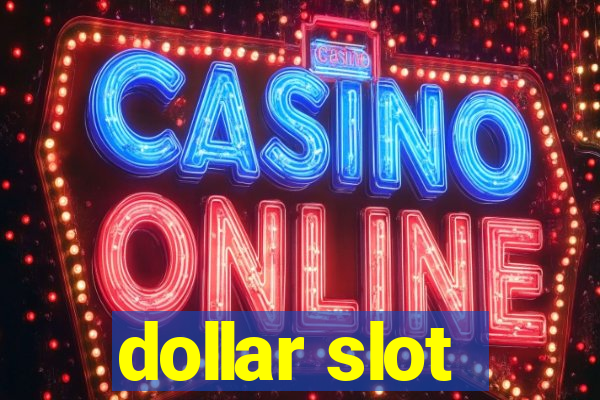 dollar slot