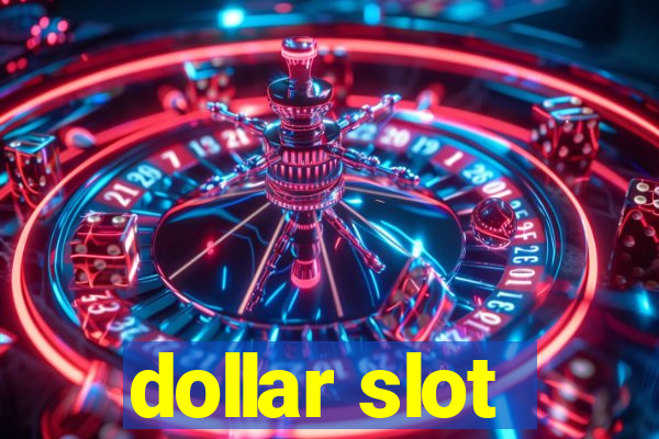 dollar slot