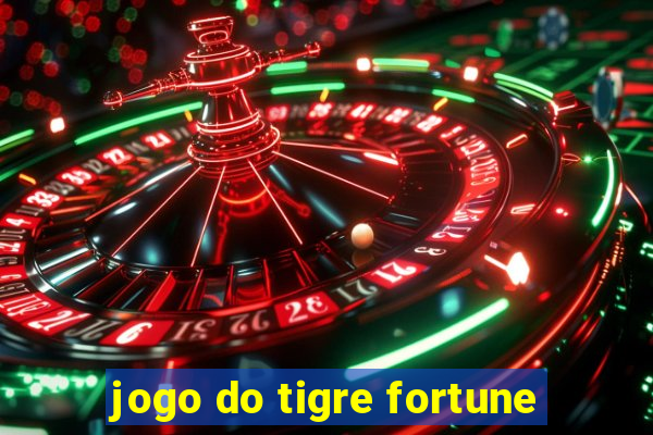 jogo do tigre fortune