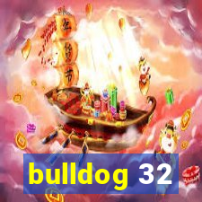 bulldog 32