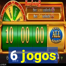 6 jogos