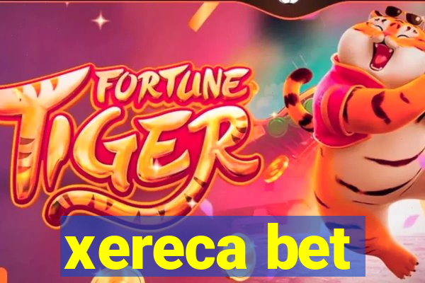 xereca bet