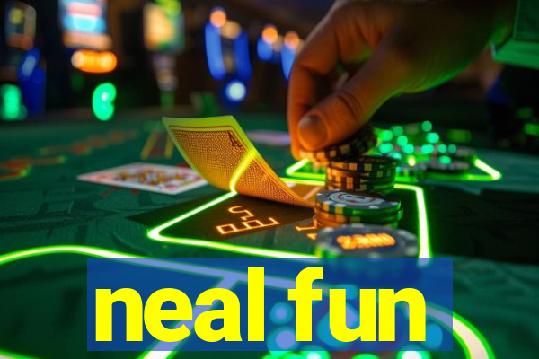 neal fun