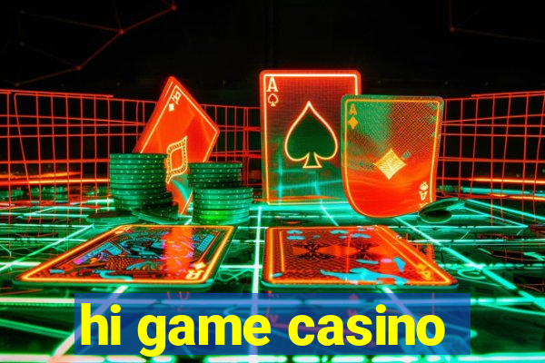 hi game casino