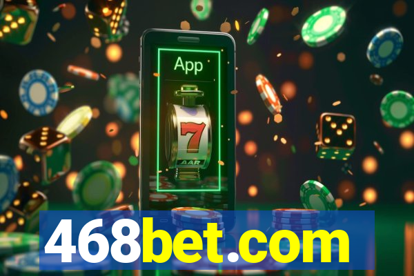 468bet.com