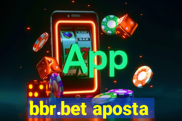 bbr.bet aposta