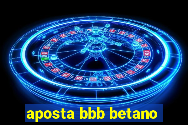 aposta bbb betano