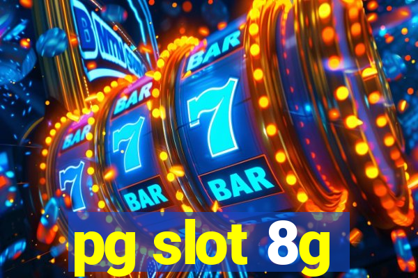 pg slot 8g