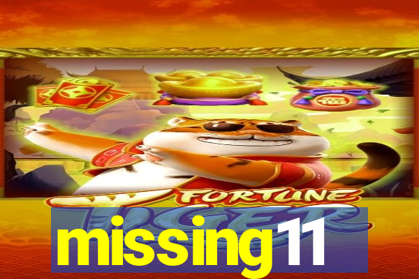 missing11