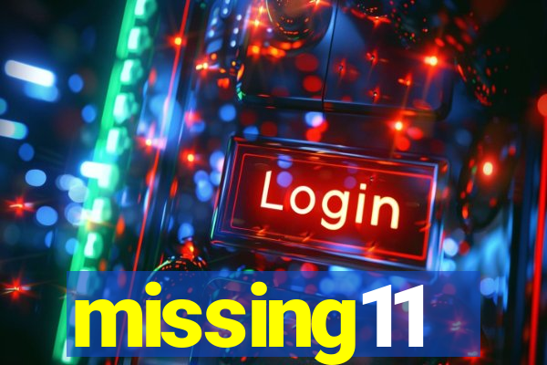 missing11