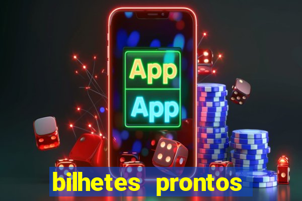 bilhetes prontos dos jogos de hoje