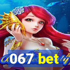 067 bet