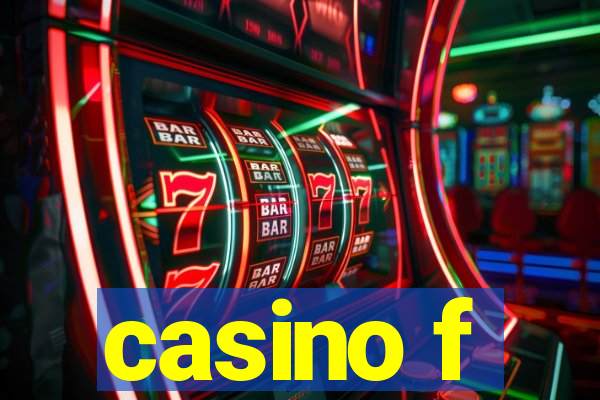 casino f