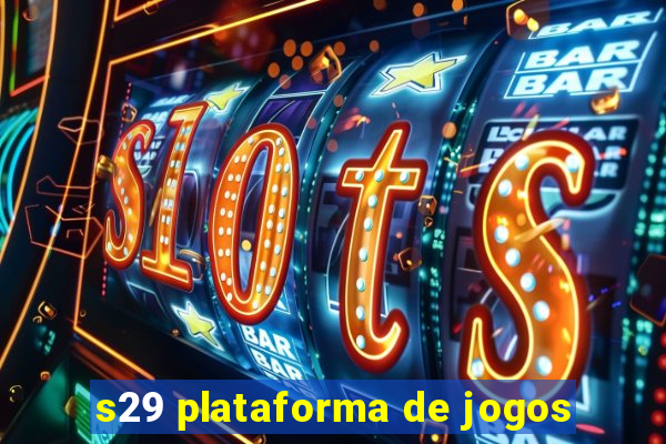 s29 plataforma de jogos