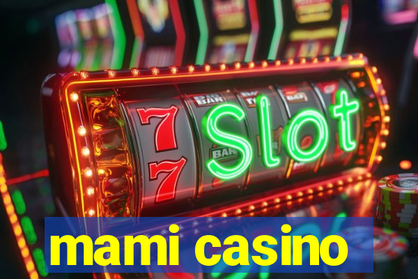 mami casino