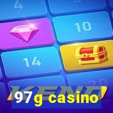 97g casino