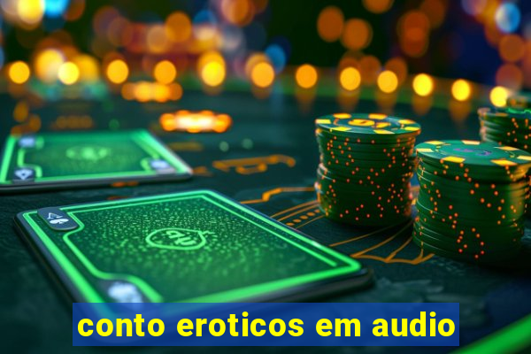 conto eroticos em audio