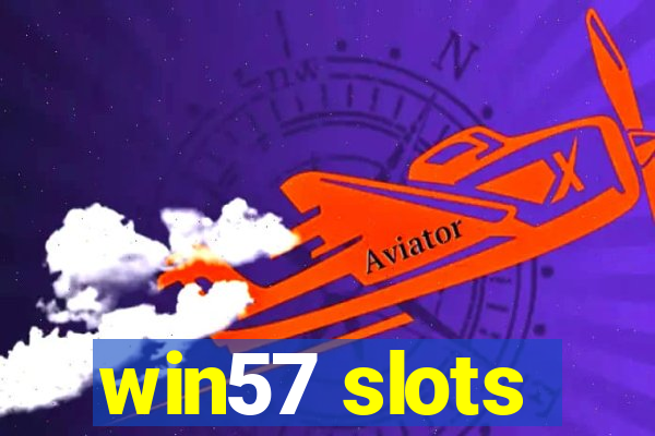 win57 slots